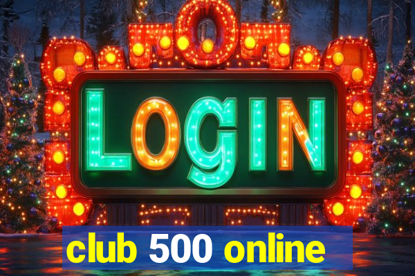 club 500 online